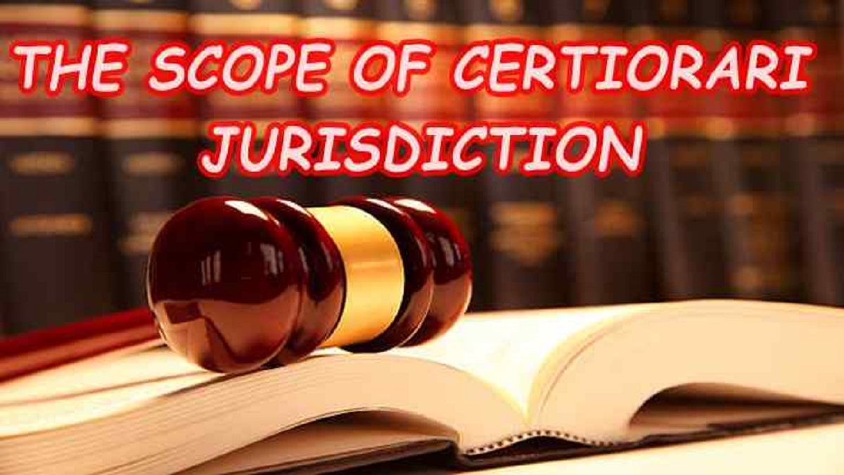 Subordinate courts can’t be excluded from Certiorari Jurisdiction