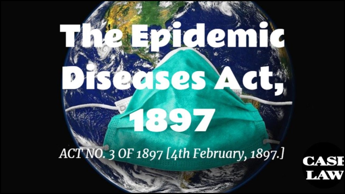 The Epidemic Disease Act: How a 19th century Act became crucial in 21st century