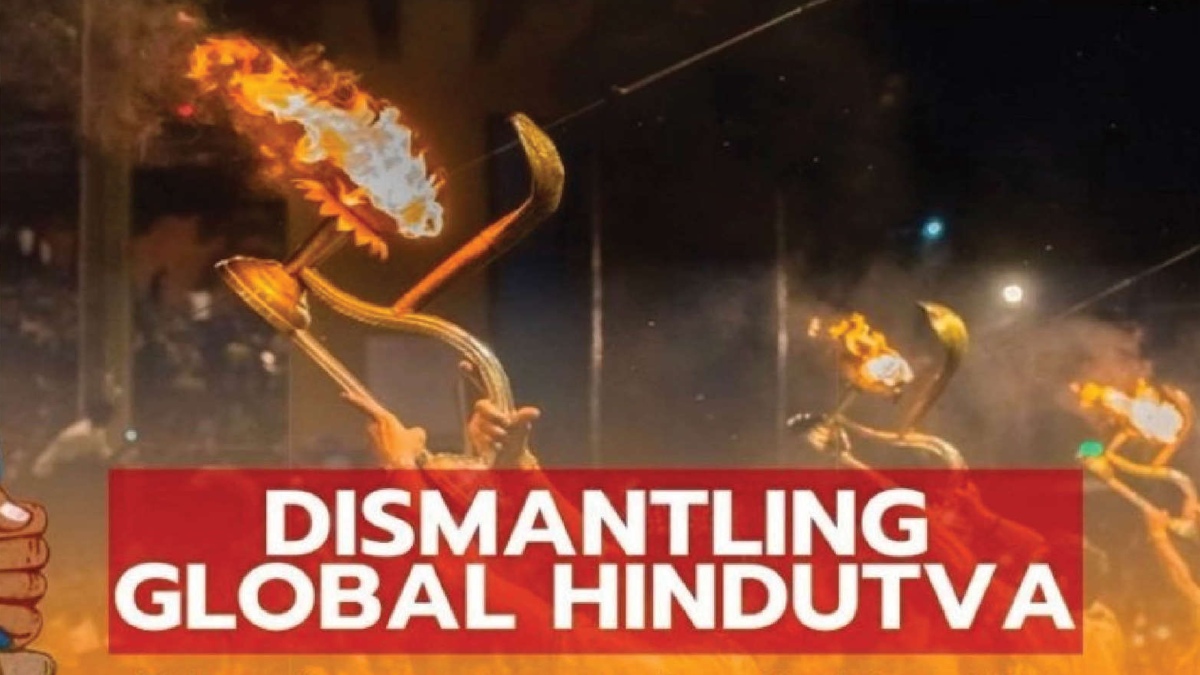 Dismantling Global Hindutva: A Hinduphobic conference