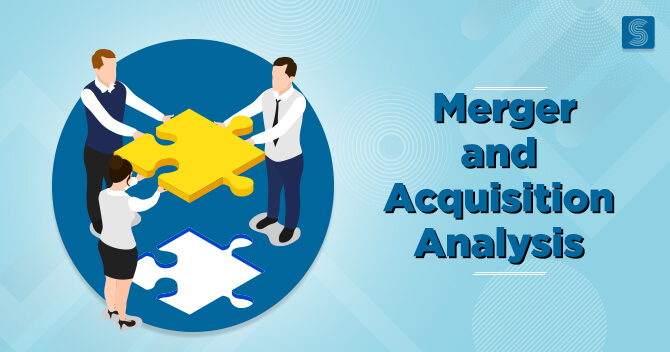 Mergers & Acquisitions: An Analysis