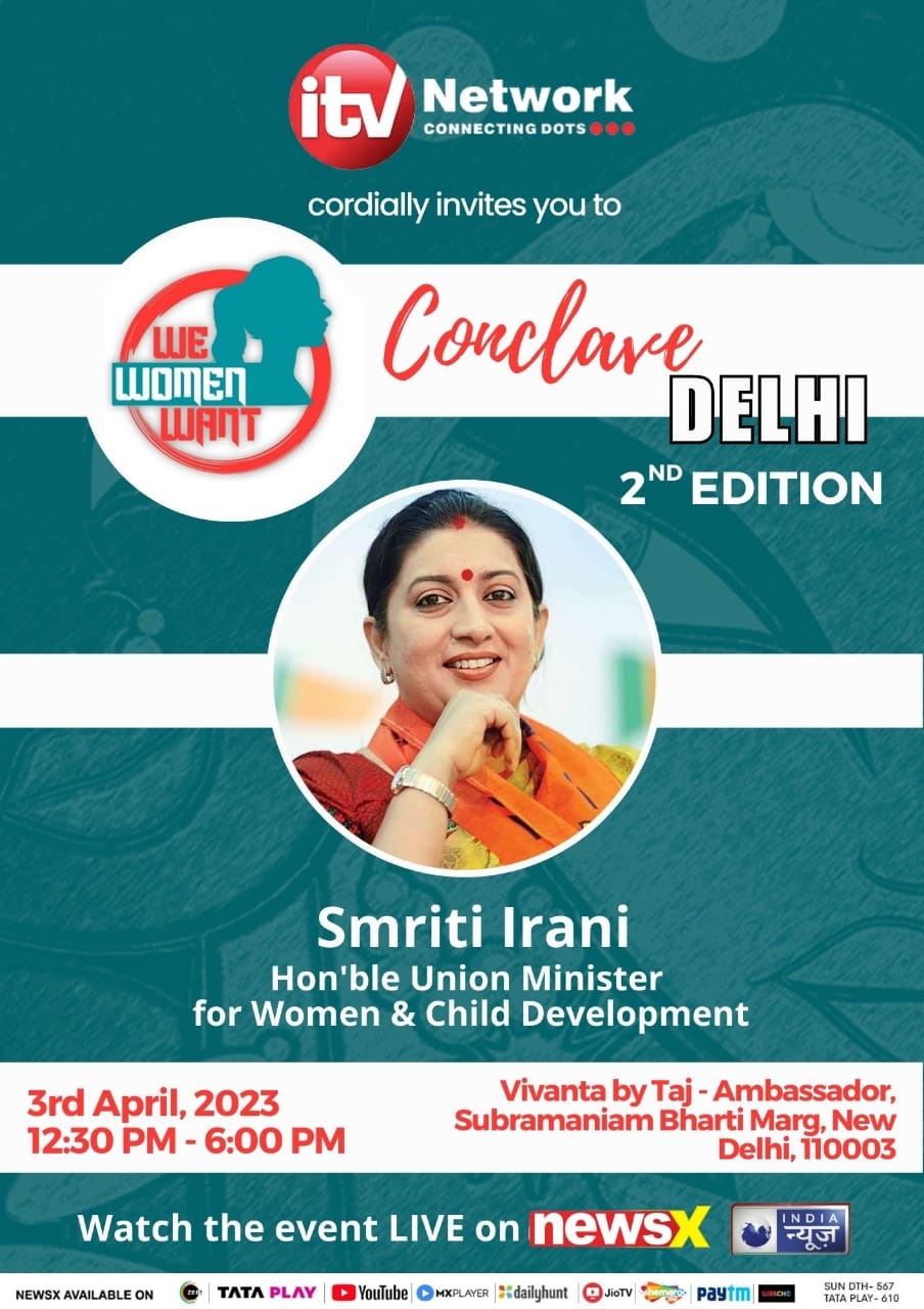 Minister Smriti Irani to grace  ‘We Women Want’ Conclave in Delhi