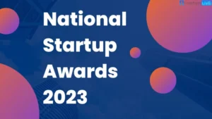 National Startup Awards 2023: Applications invited, deadline extended till June 15