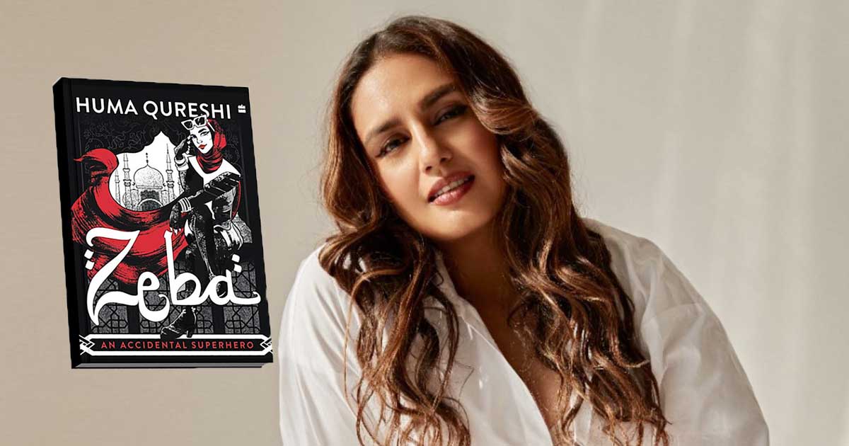 Huma Qureshi becomes an author with her first book ‘Zeba’