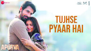 ‘Apurva’ starring Tara Sutaria unveils ‘Tujhse Pyaar Hai’ song