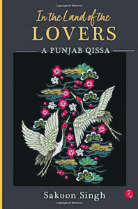 In the land of lovers- A Punjab Qissa