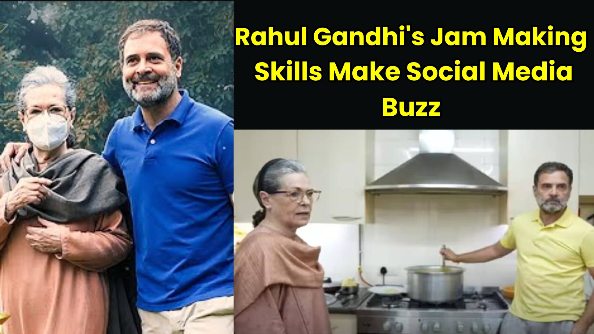 From Kitchen to Politics: Rahul Gandhi Crafts Jam with Mother Sonia Gandhi’s Recipe, Extends Unique Offer to BJP
