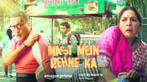 Jackie Shroff, Neena Gupta starrer ‘Mast Mein Rehne Ka’ trailer unveiled