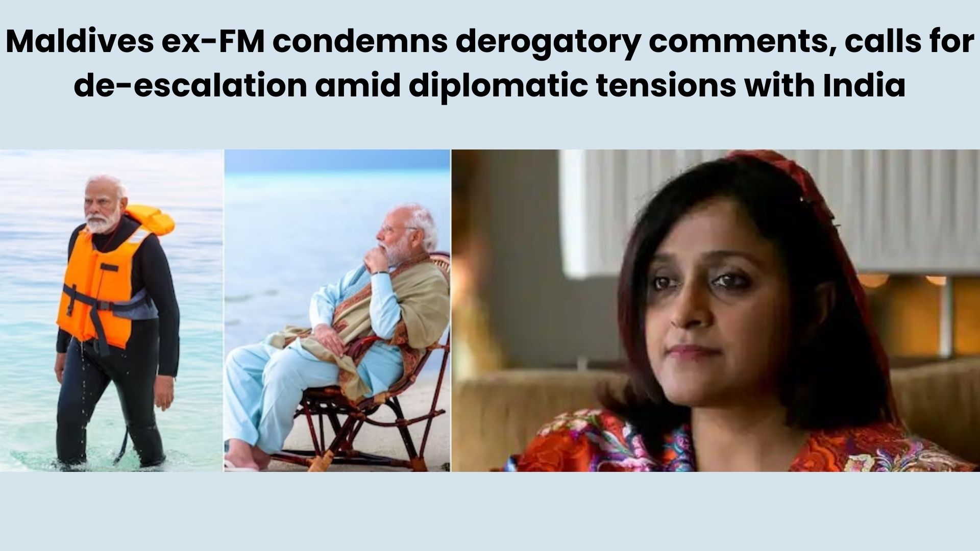 Former Maldivian FM Denounces Derogatory Comments, Calls for De-escalation Amid Diplomatic Strain with India