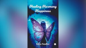 HEALING, HARMONY… HAPPINESS  