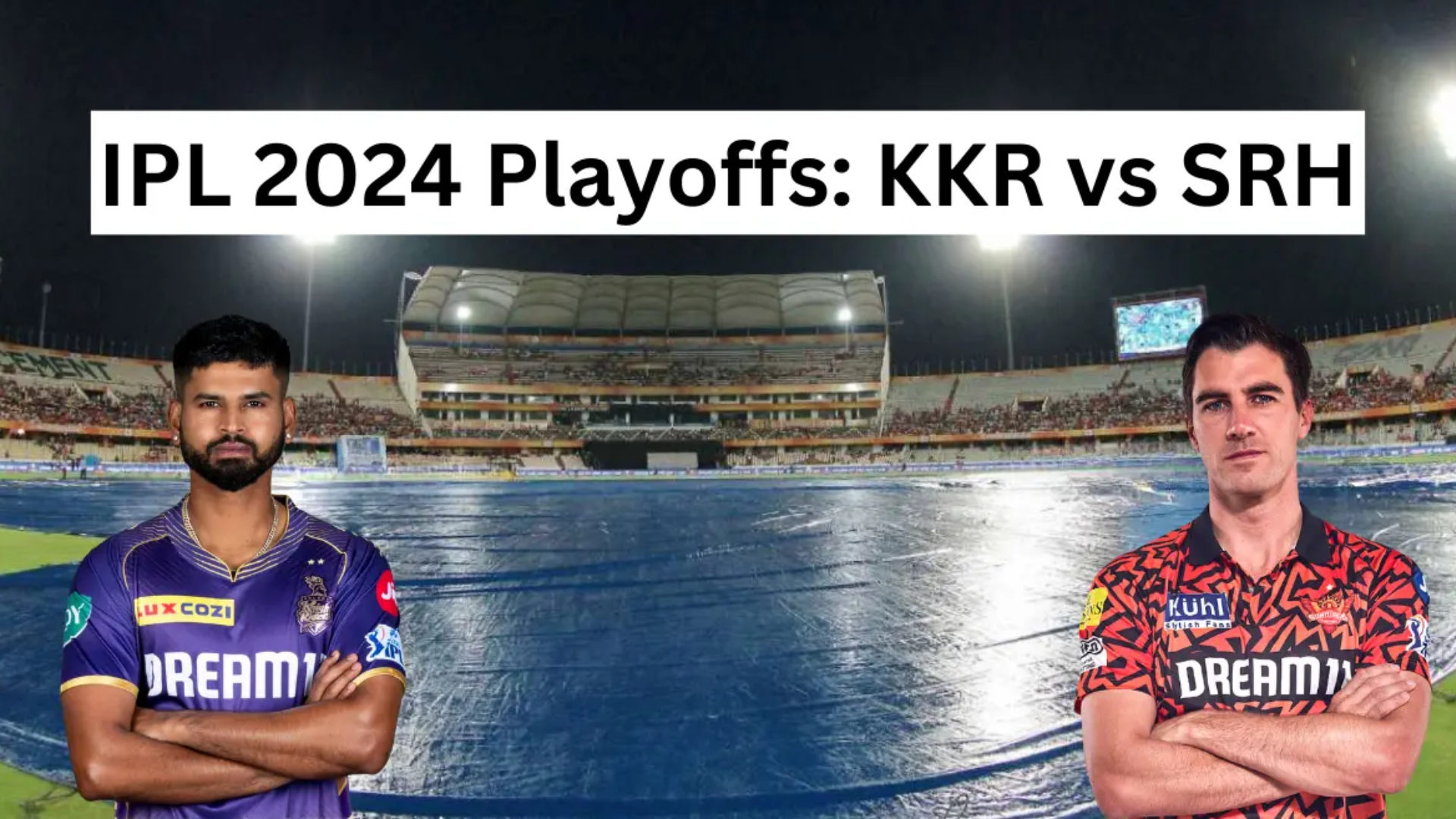 IPL 2024 Qualifier 1: What Happens If Rain Interrupts KKR vs. SRH Match?