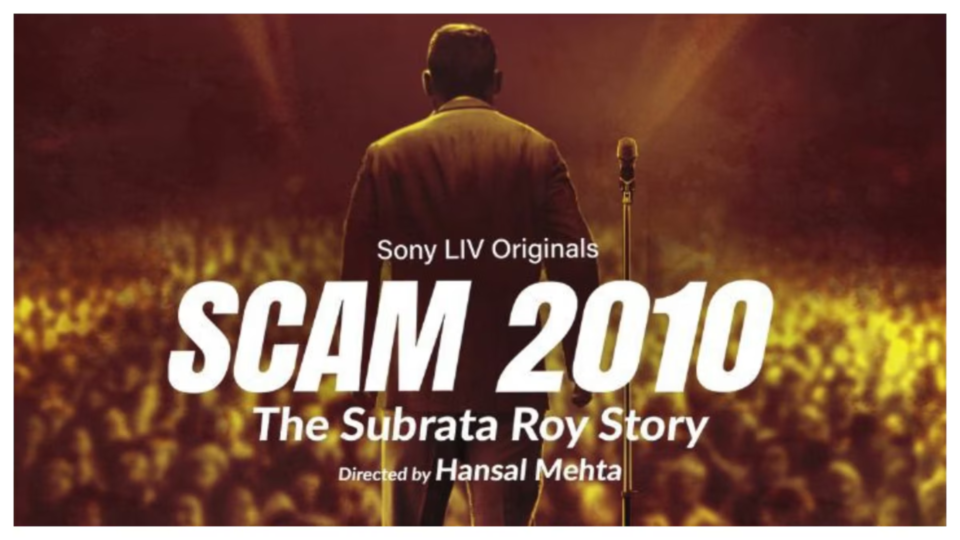 ‘Scam 2010 – The Subrata Roy Saga’ Hansal Mehta Announces The next ‘Scam’ Series