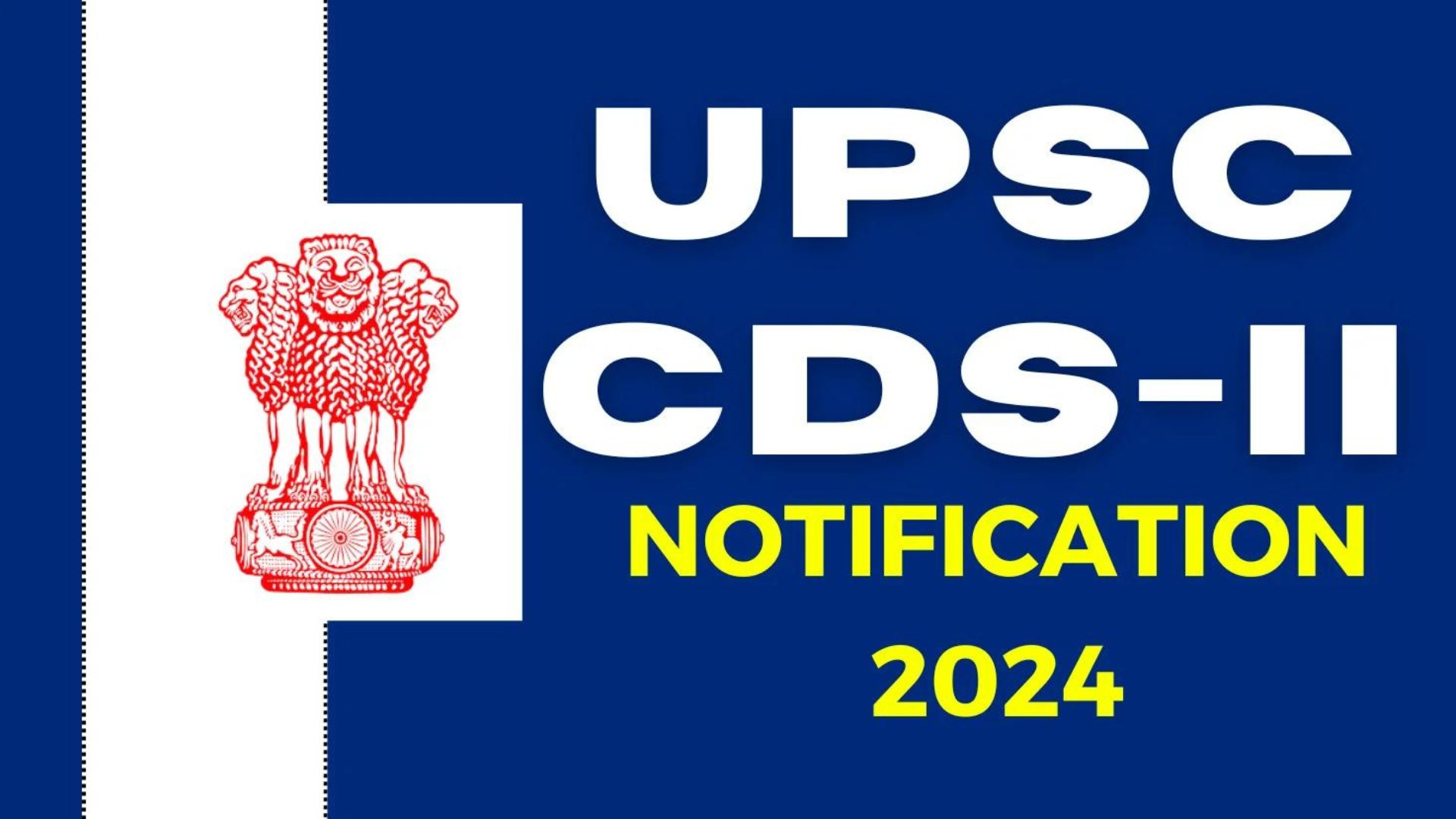 CDS 2 Notification 2024 Released, Apply Online For 459 Posts