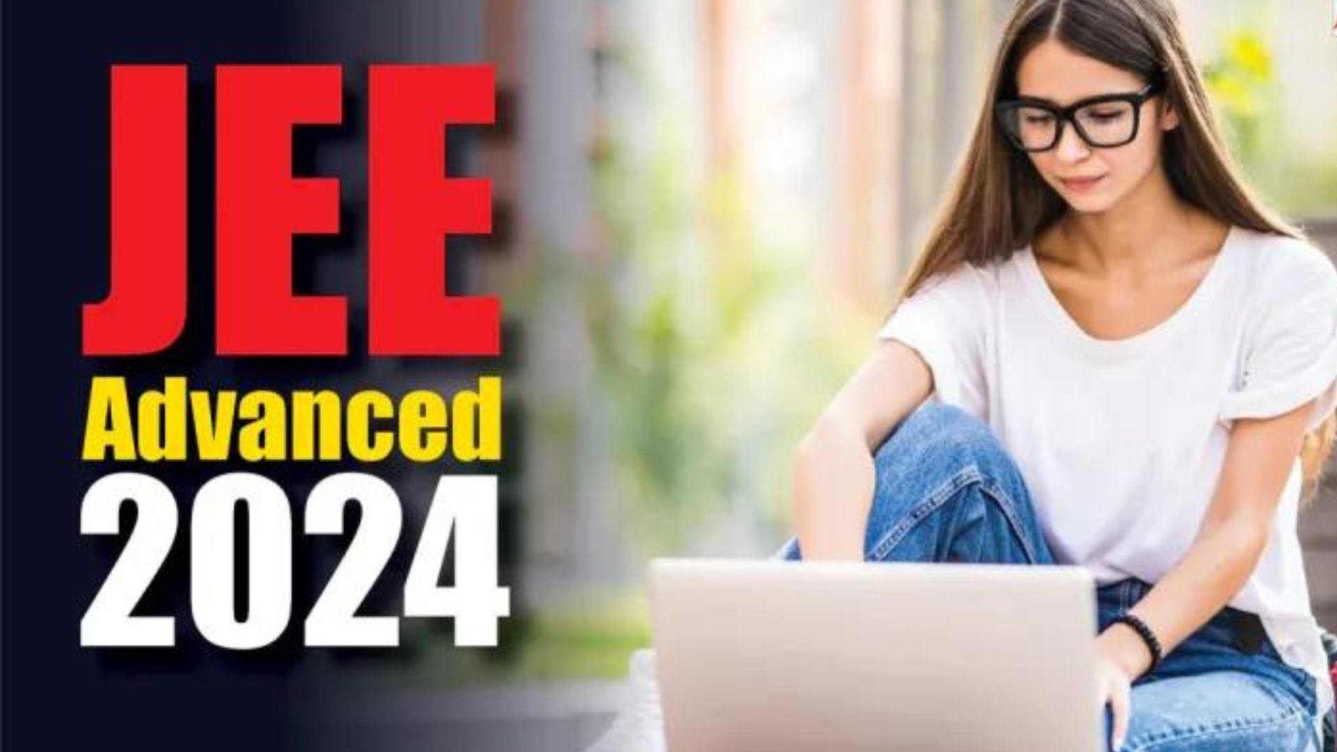 JEE Advanced 2024: Exam Day Essentials & Dress Code