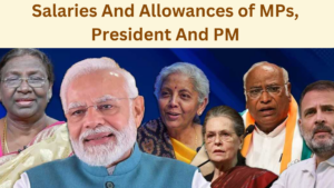 What Are The Salaries And Allowances of MPs, Indian President And PM? Know All Details