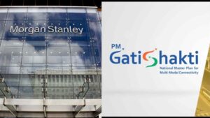 PM Gati Shakti Scheme Transforms India’s Infrastructure: Morgan Stanley