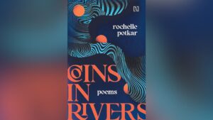 Rochelle Potkar’s ‘Coins in Rivers’ manifests wit