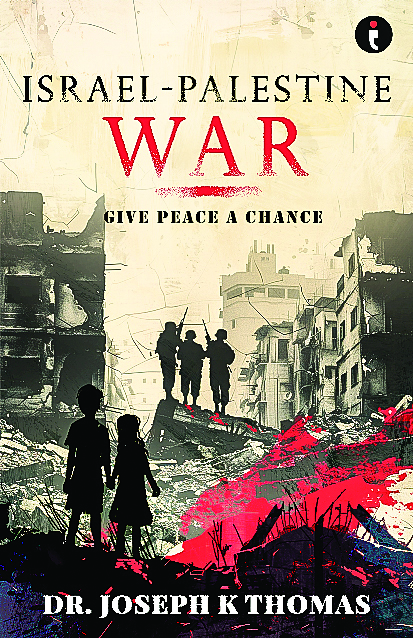 ‘Israel-Palestine War: Give Peace a Chance’