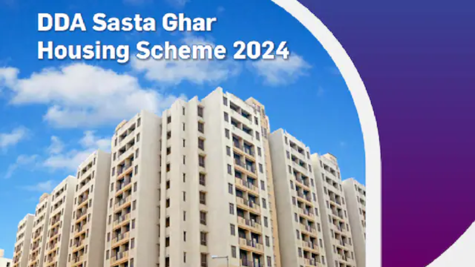 DDA Sasta Ghar Scheme 2024: Who Can Apply for 34,000 Homes In Delhi?