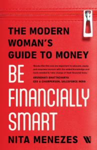 Commit to financial freedom This I-Day with ‘Be Financially Smart’ by Nita Menezes