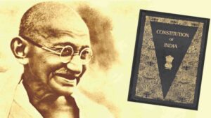 Influence of Gandhian philosophy on Indian Constitution: A legacy of justice, equality and self-governance