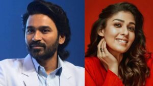 Dhanush Takes Legal Action Against Nayanthara, Vignesh Shivan For Unauthorized Use Of Naanum Rowdy Dhaan Clips In Netflix Documentary