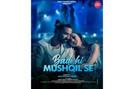 Ashoka Thakur’s ‘Badi Hi Mushqil Se,’ Produced by Nisha K Thakur (Desi Tadka Music), Celebrates Love & Dreams