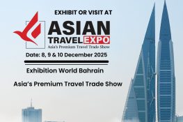 Asian Travel Expo & Asian Travel Awards 2025 to Showcase and Honour Tourism Excellence in Bahrain