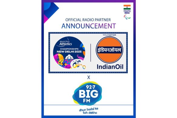 BIG FM Partners with Paralympic Committee of India for IndianOil New Delhi 2025 World Para Athletics Championships