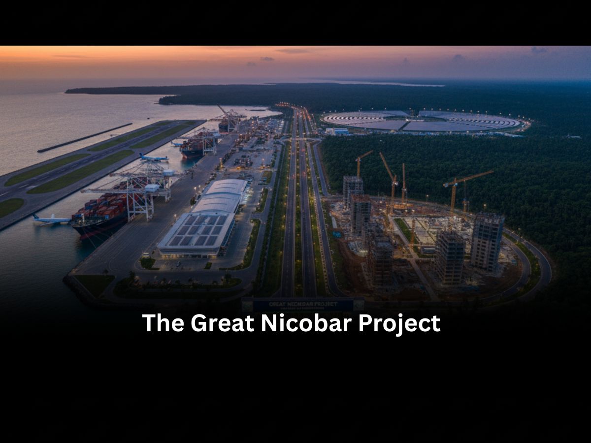 The Great Nicobar Project: Controversy and Everything to Know About