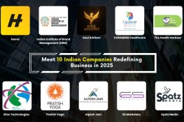 Meet 10 Indian Companies Redefining Business in 2025