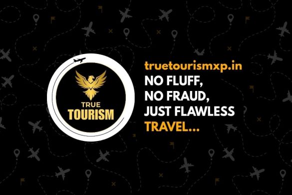 True Tourism XP Redefines Travel with Honesty and Human Touch