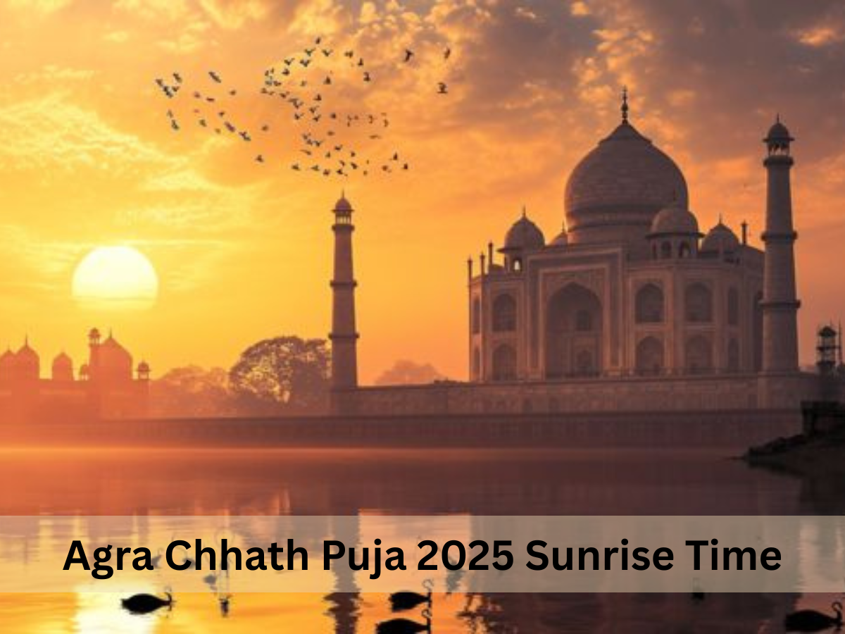 Agra Chhath Puja 2025 Sunrise Time: Check Usha Arghya Sunrise Time, Muhurat, Rituals, Puja Vidhi & Paran Date