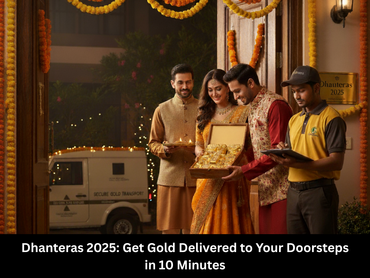 Dhanteras 2025: Get Gold Delivered to Your Doorsteps in 10 Minutes | Step-by-Step Process