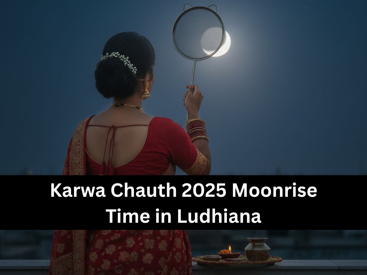 Karwa Chauth 2025 Moonrise Time in Ludhiana: Check The Exact Time to Break Fast