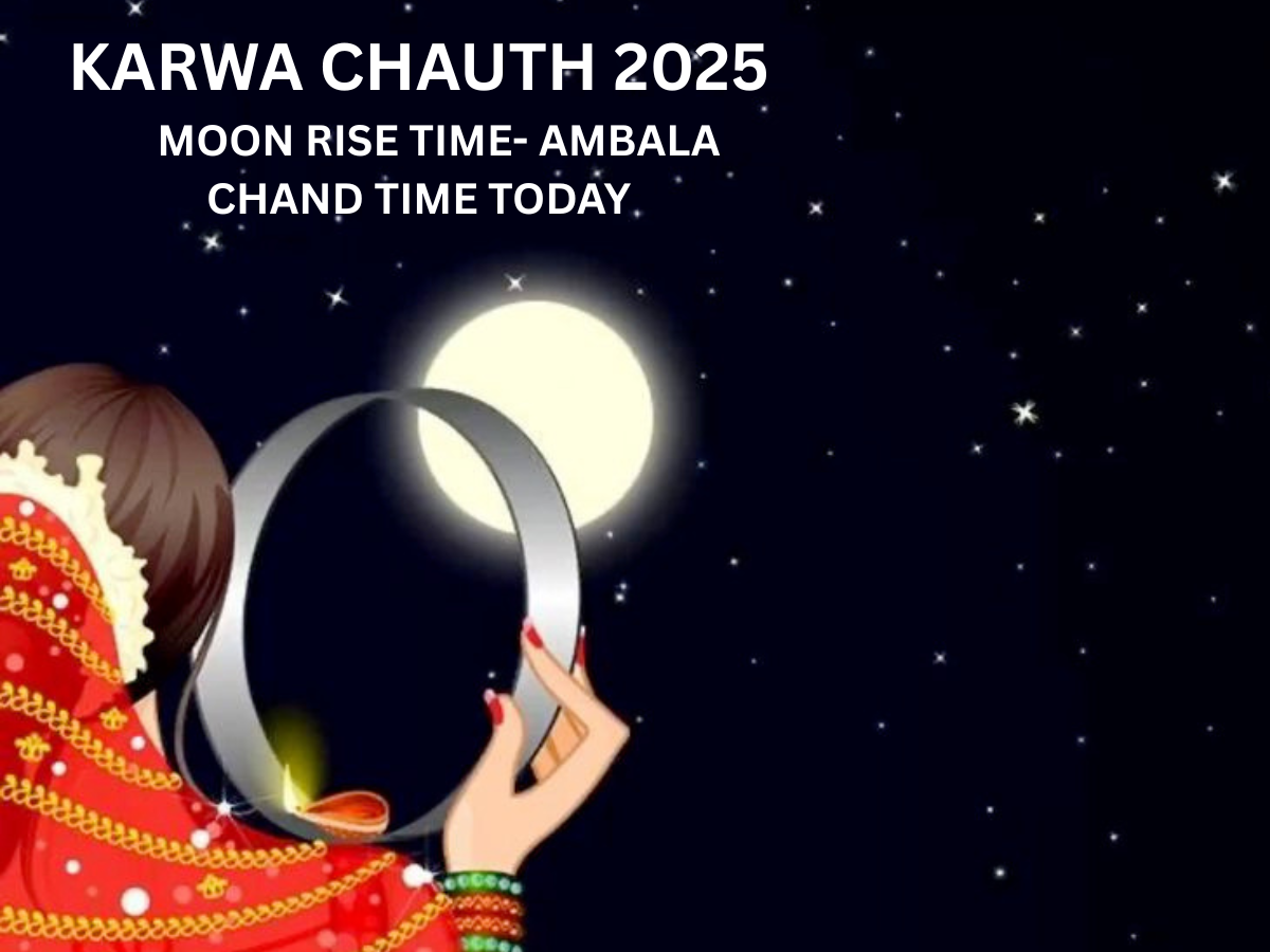 Karwa Chauth 2025 Moonrise Time in Ambala: City Wise Chand Nikalne ka Time Today