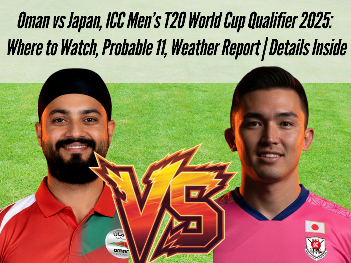 Oman vs Japan, ICC Men’s T20 World Cup Qualifier 2025: Where to Watch, Probable 11, Weather Report | Details Inside