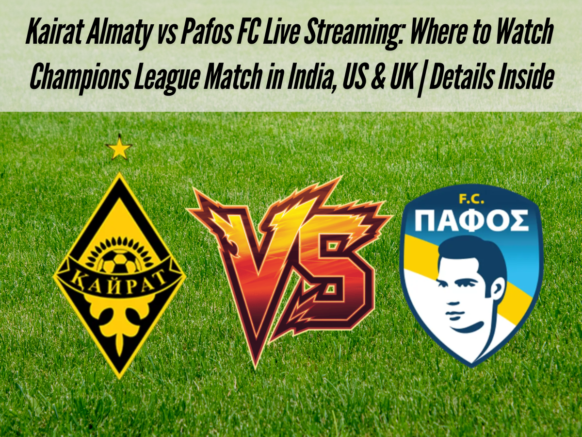 Kairat Almaty vs Pafos FC Live Streaming: Where to Watch Champions League Match in India, US & UK | Details Inside