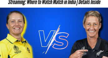Australia vs New Zealand ICC Women’s ODI World Cup 2025 Live Streaming: Where to Watch Match in India | Details Inside