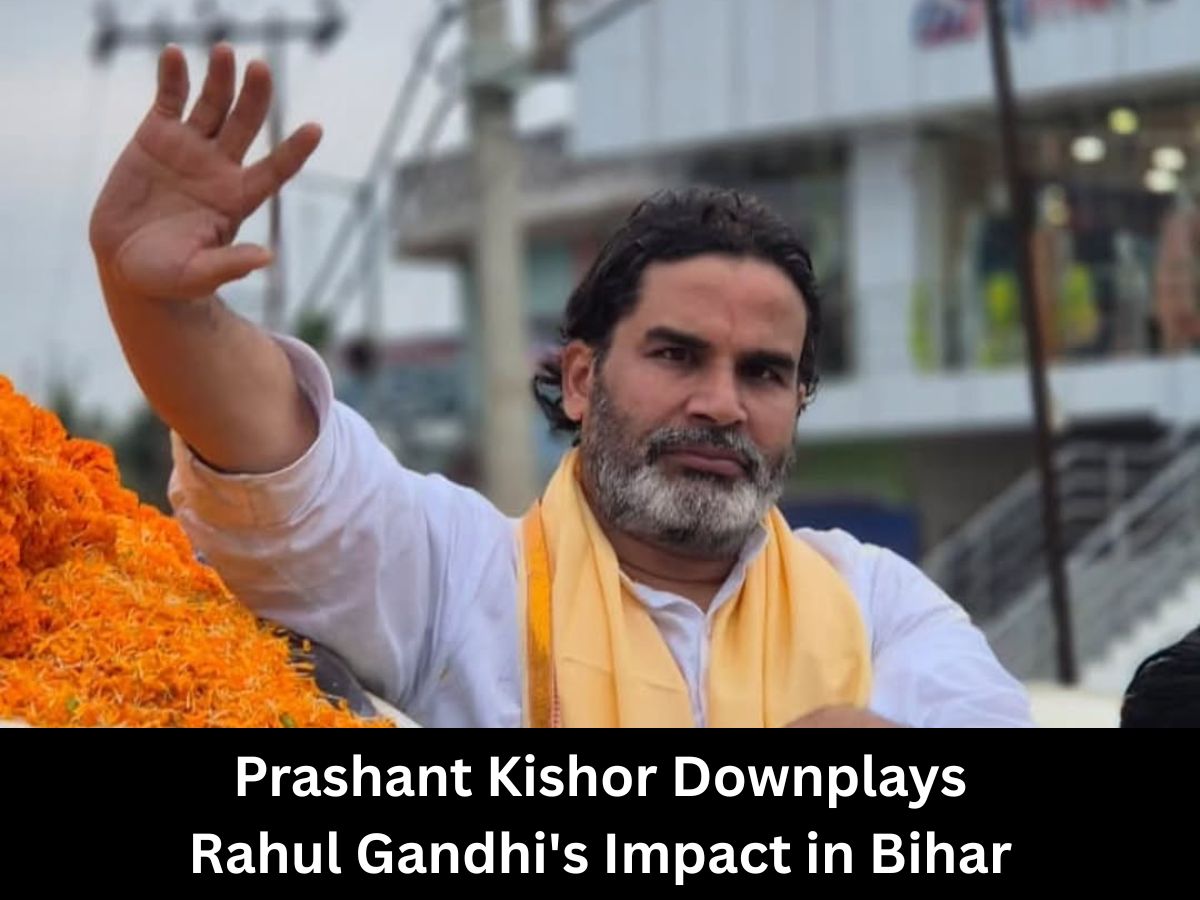 Prashant Kishor Downplays Rahul Gandhi’s Impact in Bihar, ‘Why would Gen Z listen to him?’ | Bihar Elections 2025