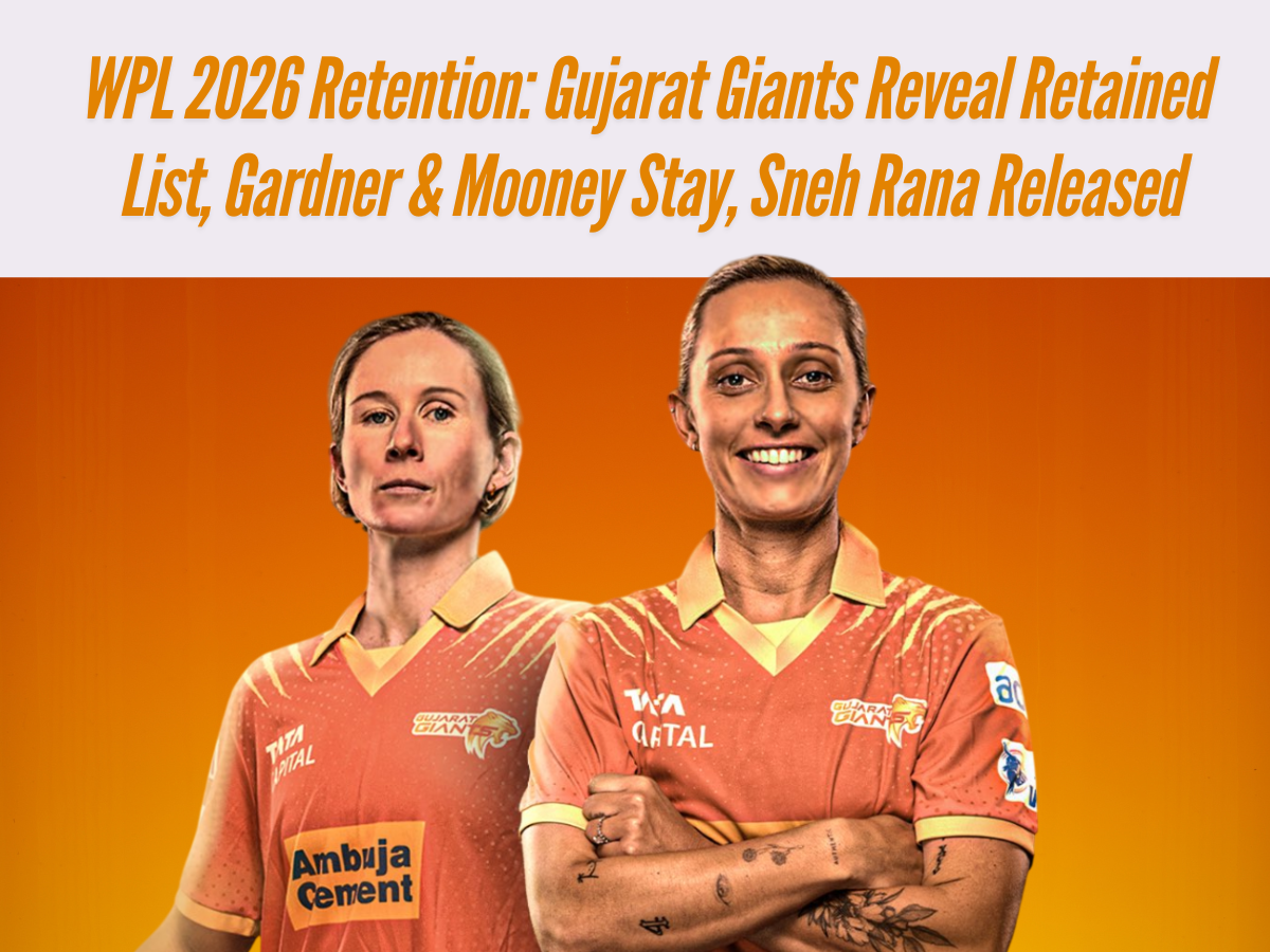 WPL 2026 Retention: Gujarat Giants Reveal Retained List, Gardner & Mooney Stay, Sneh Rana Released