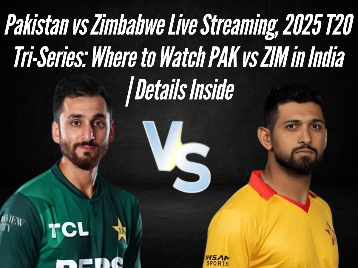 Pakistan vs Zimbabwe Live Streaming, 2025 T20 Tri-Series: Where to Watch PAK vs ZIM in India | Details Inside