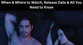56 Days Finally Announced OTT Premiere Date: When & Where to Watch, Release Date & All You Need to Know