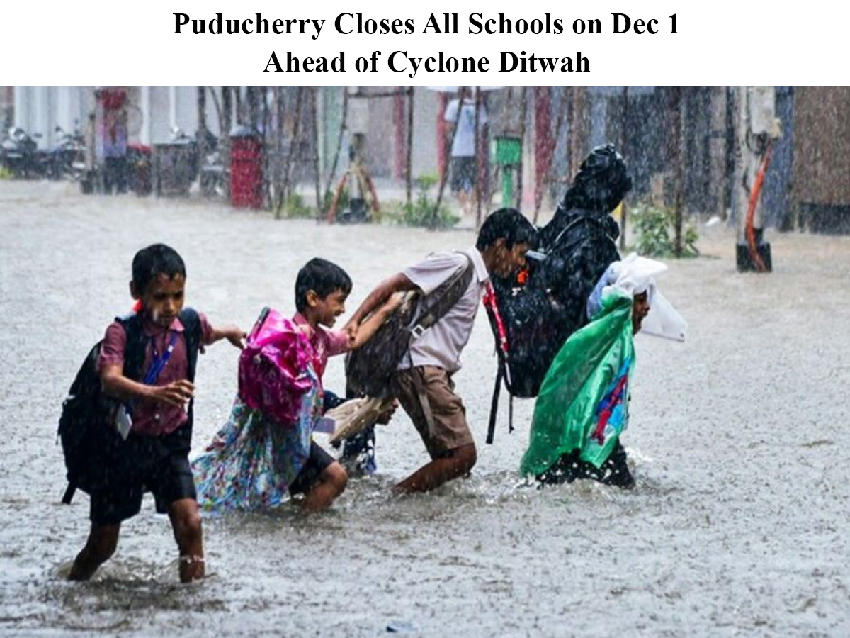 Puducherry Closes All Schools on Dec 1 Ahead of Cyclone Ditwah — Tamil Nadu on Alert