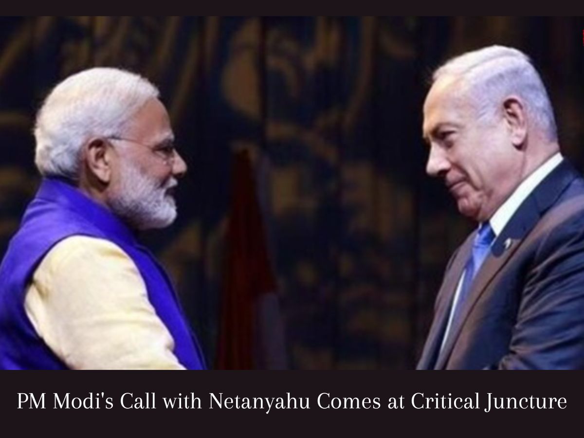Why Now? Decoding the Strategic Timing of the Modi-Netanyahu Phone Conversation