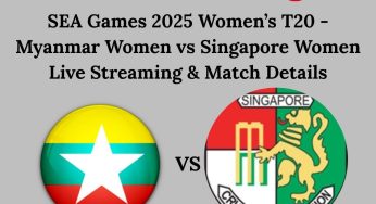 SEA Games 2025 Women’s T20 – Myanmar Women vs Singapore Women Live Streaming & Match Details