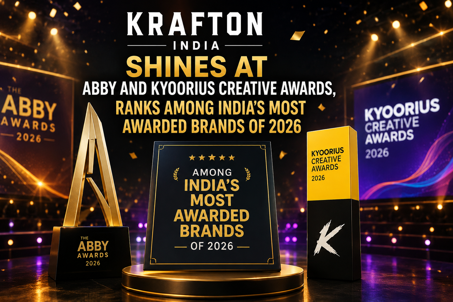 “KRAFTON India shines at Abby and Kyoorius Creative Awards, ranks among India’s most awarded brands of 2026”