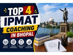 Top 4 IPMAT Coaching in Bhopal (Updated 2026 List)