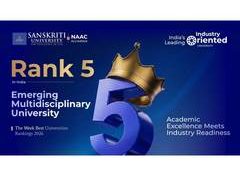 Academic Excellence Meets Industry Readiness as Sanskriti University Secures Rank 5 in India