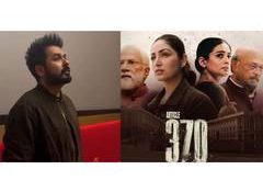 "A moment difficult to put into words…": Aditya Dhar says National Award win for 'Article 370' is 'humbling' and 'deeply emotional'
