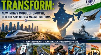 Reform, Perform, Transform: New India’s Model of Growth, Defence Strength & Market Reforms